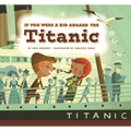 If You Were a Kid Aboard the Titanic