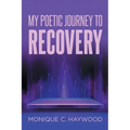 My Poetic Journey to Recovery