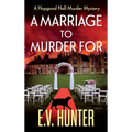 A Marriage To Murder For
