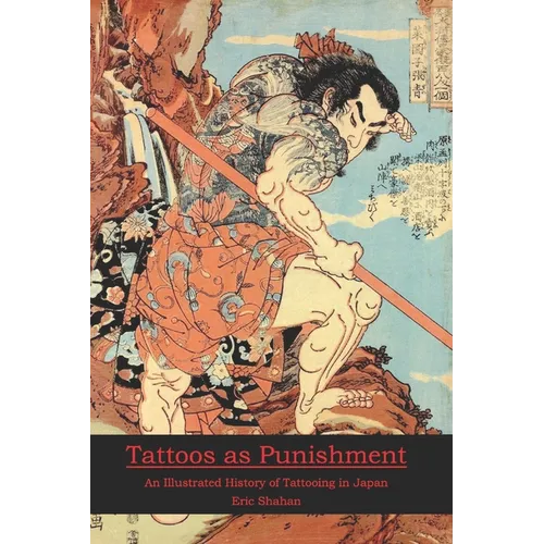Tattoos as Punishment: An Illustrated History of Tattooing in Japan