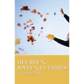 Heureux, Joyeux Et Libres