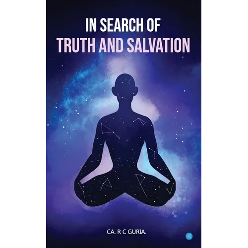 In Search of Truth and Salvation