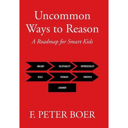 Uncommon Ways to Reason: A Roadmap for Smart Kids
