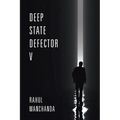 Deep State Defector V