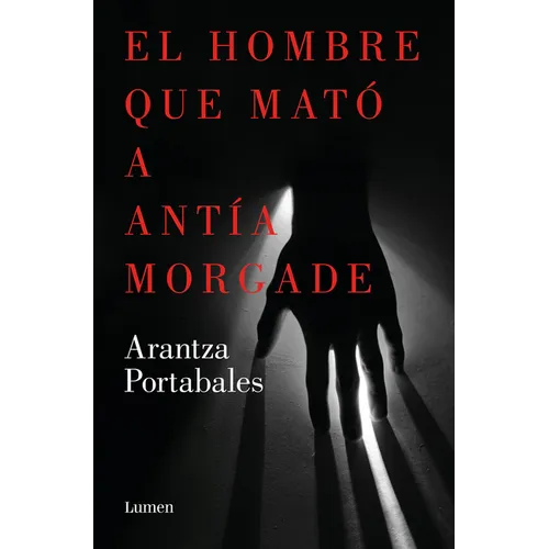 El Hombre Que Mató a Antía Morgade / The Man Who Killed Antía Morgade