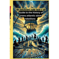 My Ancestors said fuck y'all: Guide to the history of trans atlantic slave rebellions