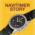 Navitimer Story: The Epic Saga of the Breitling Chronograph