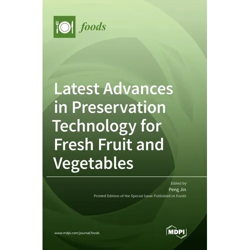 Latest Advances in Preservation Technology for Fresh Fruit and Vegetables