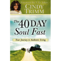 40 Day Soul Fast: Your Journey to Authentic Living