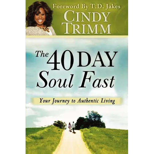 40 Day Soul Fast: Your Journey to Authentic Living