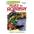Road to Robbery: A Quix Book