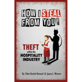 How I Steal From You! Theft within the Hospitality Industry