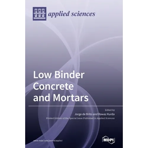 Low Binder Concrete and Mortars
