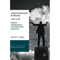 Constitutionalism in Ireland, 1932-1938: National, Commonwealth, and International Perspectives