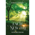 Each New Day: With the Psalms
