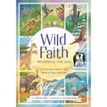 Wild Faith Devotional for Kids: 52 Amazing Animals That Point to One Great God