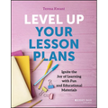 Level Up Your Lesson Plans: Ignite the Joy of Learning with Fun and Educational Materials