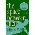 The Space Between Men