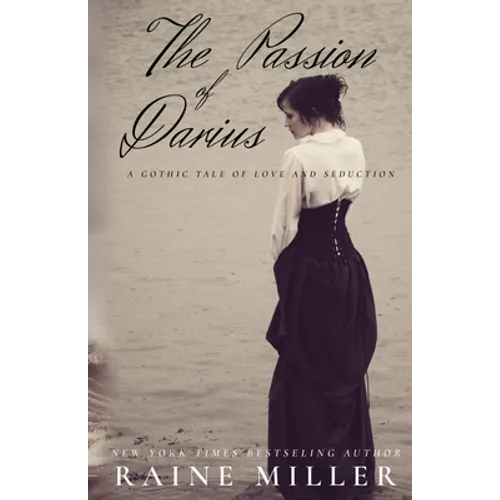 The Passion of Darius: A Gothic Tale of Love and Seduction