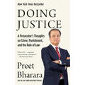 Doing Justice: A Prosecutor's Thoughts on Crime, Punishment, and the Rule of Law