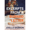 Excerpts from a Burned Letter: Poems