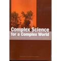Complex Science for a Complex World: Exploring Human Ecosystems with Agents