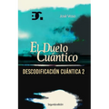 Descodificación Cuántica 2: El Duelo Cuántico