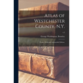 Atlas of Westchester County, N.Y.; Pocket, Desk and Automobile Edition.; v.2
