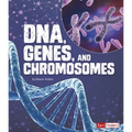Dna, Genes, and Chromosomes