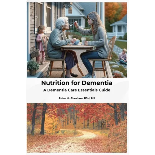 Nutrition for Dementia: A Dementia Care Essentials Guide