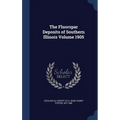 The Fluorspar Deposits of Southern Illinois Volume 1905