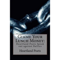 Gimme Your Lunch Money: Heartland Poets Speak out against Bullies