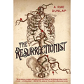 The Resurrectionist: A Twisty Gothic Mystery of Dark Scottish History