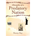 Chronicles of a Predatory Nation
