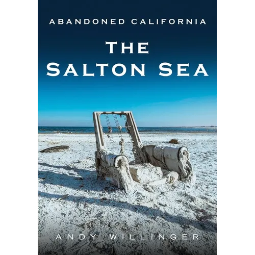 Abandoned California: The Salton Sea
