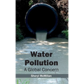 Water Pollution: A Global Concern