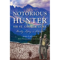Notorious Hunter Sir St. George Gore: Deadly Legacy in Colorado