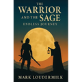 The Warrior and the Sage Endless Journey
