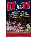 11 in '11: A Hometown Hero, La Russa's Last Ride in Red, and a Miracle World Series for the St. Louis Cardinals