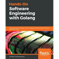 Hands-On Software Engineering with Golang