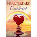 Heartbreaks and Rainbows