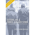 Sitting on a Three Legged Stool: The Story of a Doctor, Teacher and Family Man