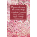 Mennonites and Their Heritage