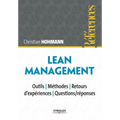 Lean Management: Outils - M�odes - retours d'exp�ences - Questions/r�nses