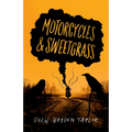 Motorcycles & Sweetgrass