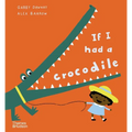 If I Had a Crocodile
