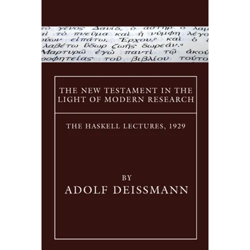 The New Testament in the Light of Modern Research