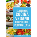 Libro de cocina vegana de cocción lenta