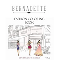 Bernadette Fashion Coloring Book Vol.2: Coloring Book of Classy Casual Outfits