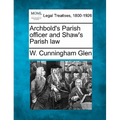 Archbold's Parish officer and Shaw's Parish law
